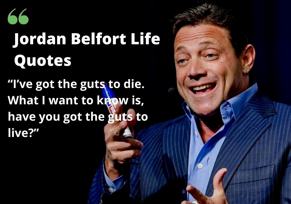 Jordan Belfort Life Quotes