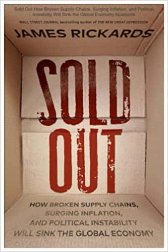 Sold Out How Broken Supply Chains, Surging Inflation, and Political Instability Will Sink the Global Economy Notebook